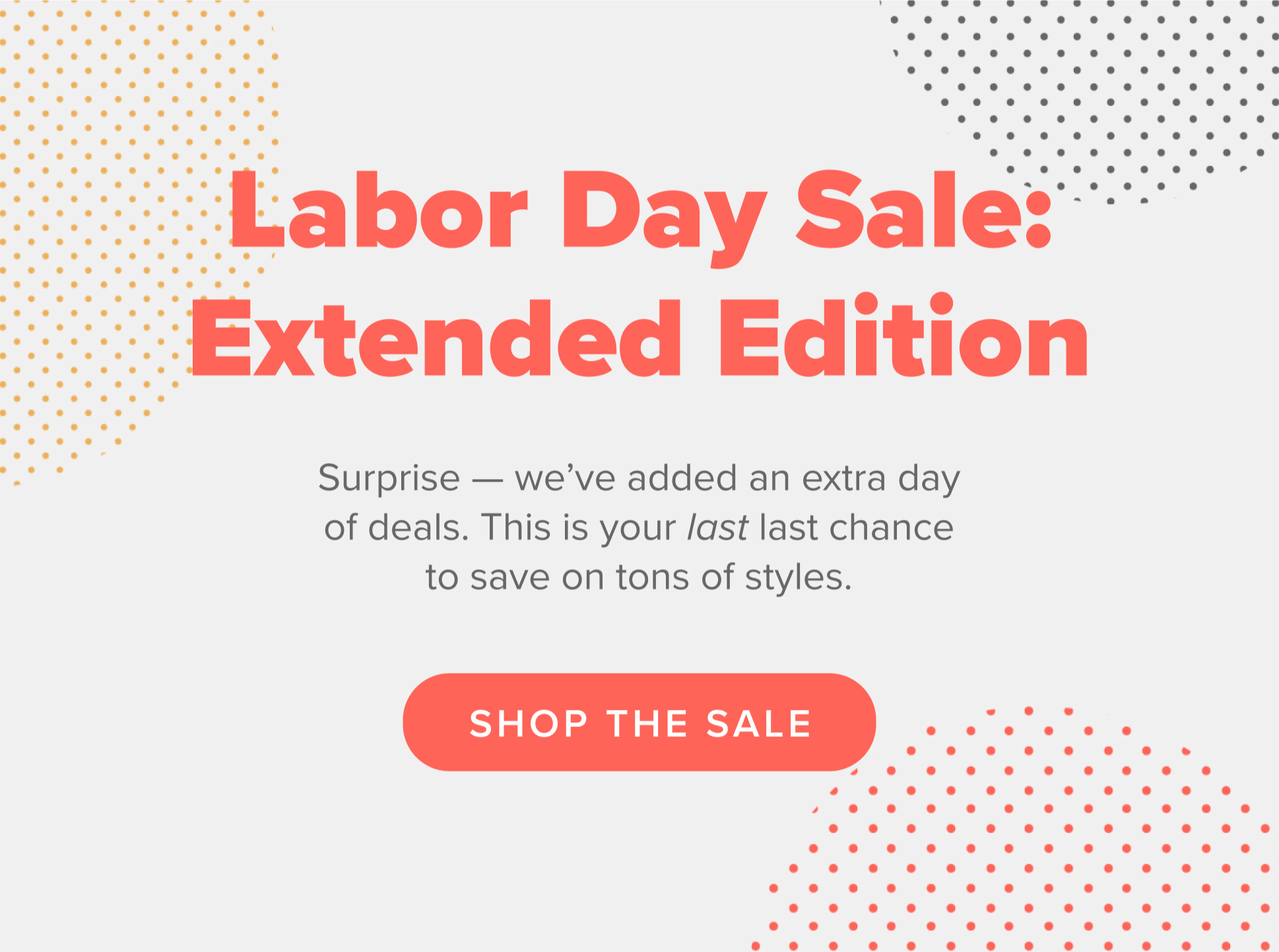Surprise! Save big for one more day - only until Midnight tonight.